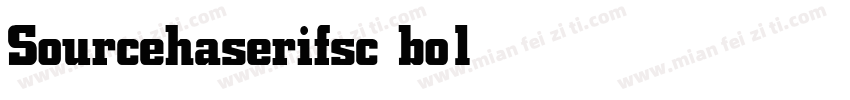 Sourcehaserifsc bold字体转换